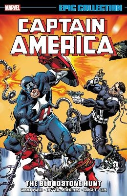 Captain America Epic Collection: The Bloodstone Hunt - Kieron Dwyer, Mark Gruenwald