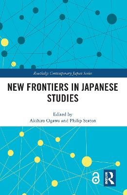 New Frontiers in Japanese Studies - 