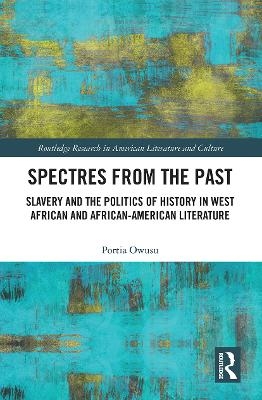 Spectres from the Past - Portia Owusu