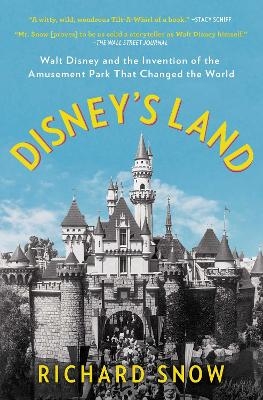 Disney's Land - Richard Snow