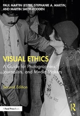 Visual Ethics - Lester, Paul Martin; Martin, Stephanie A.; Smith-Rodden, Martin