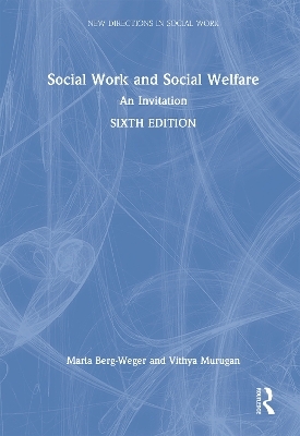 Social Work and Social Welfare - Marla Berg-Weger, Vithya Murugan