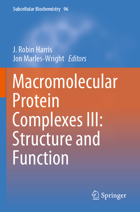 Macromolecular Protein Complexes III: Structure and Function - 