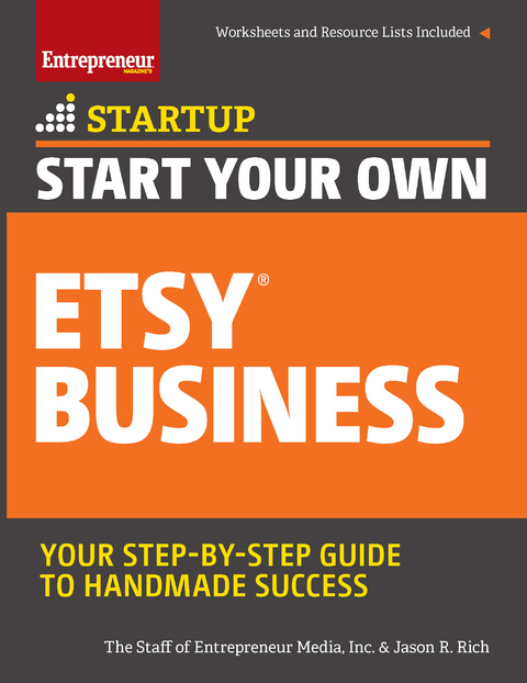 Start Your Own Etsy Business -  The Staff of Entrepreneur Media,  Jason R. Rich