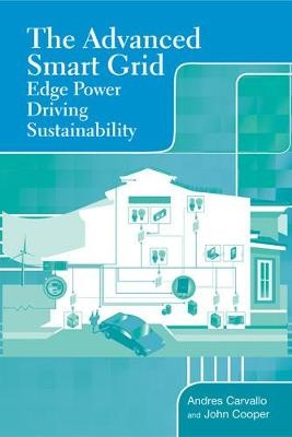 The Advanced Smart Grid - Andres Carvallo, John Cooper