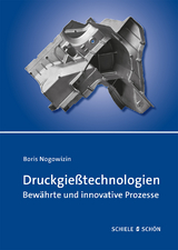 Druckgießtechnologien - Nogowizin Boris