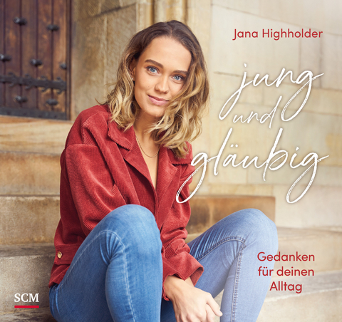 jung und gläubig - Aufstellbuch - Jana Highholder