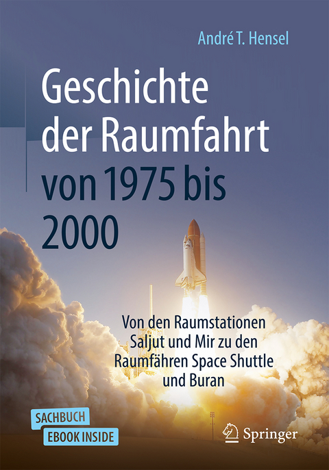 Geschichte der Raumfahrt von 1975 bis 2000 - André T. Hensel