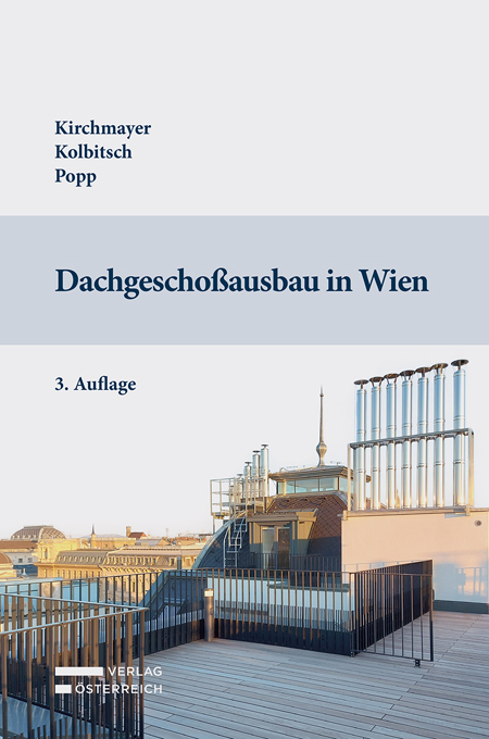 Dachgeschoßausbau in Wien - Wolfgang Kirchmayer, Andreas Kolbitsch, Roland Popp