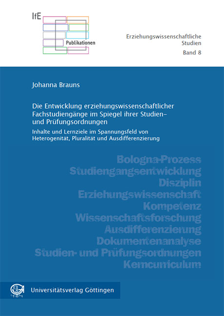 Die Entwicklung erziehungswissenschaftlicher Fachstudiengänge im Spiegel ihrer Studien- und Prüfungsordnungen - Johanna Brauns