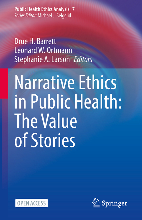Narrative Ethics in Public Health: The Value of Stories - 