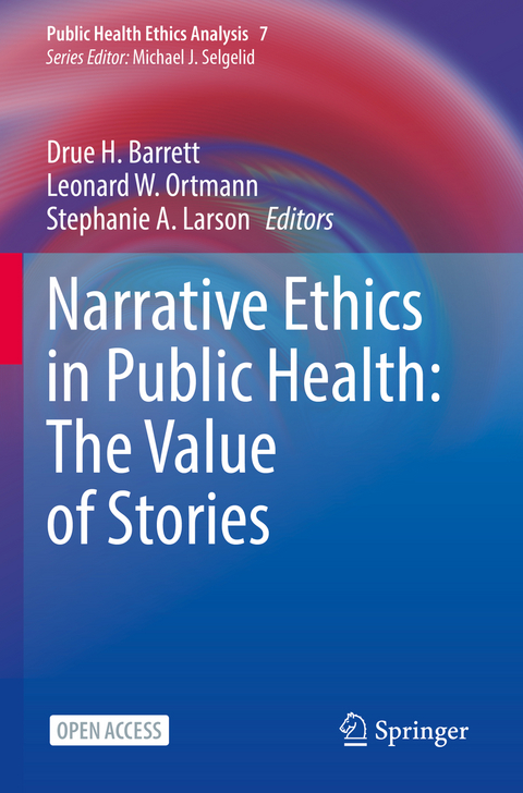 Narrative Ethics in Public Health: The Value of Stories - 