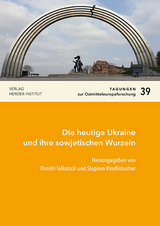 Die heutige Ukraine und ihre sowjetischen Wurzeln - 