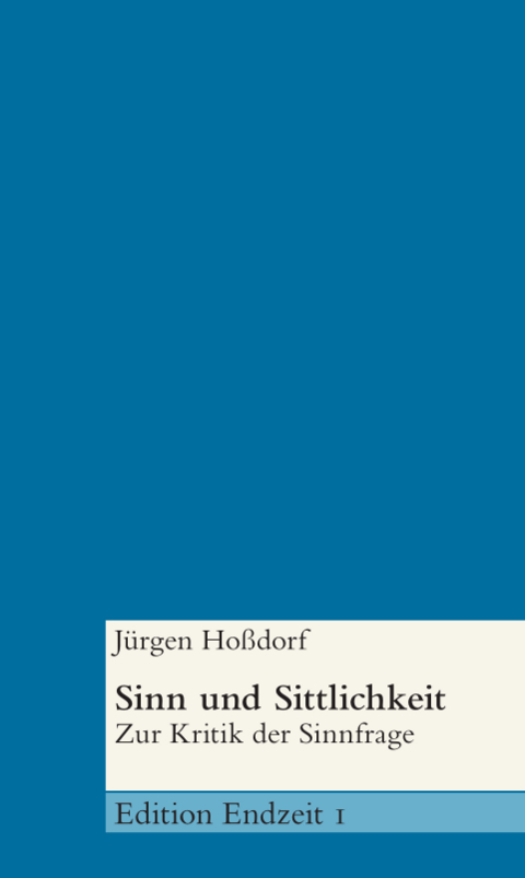 Sinn und Sittlichkeit - Jürgen Hoßdorf