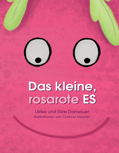 Das kleine, rosarote Es - Ulrike Dansauer, Elias Dansauer