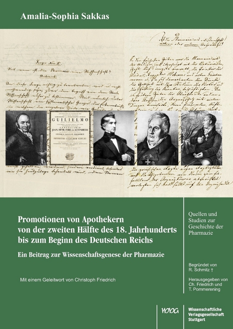 Promotionen von Apothekern von der zweiten Hälfte des 18. Jahrhunderts bis zum Beginn des Deutschen Reichs - Amalia-Sophia Sakkas