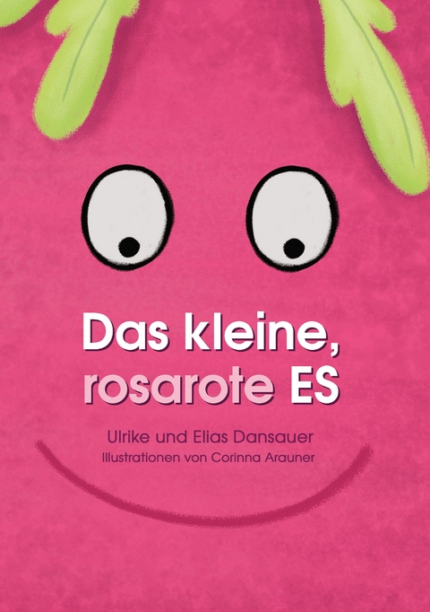 Das kleine, rosarote Es - Ulrike Dansauer, Elias Dansauer