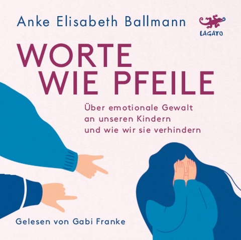 Worte wie Pfeile - Anke Elisabeth Ballmann