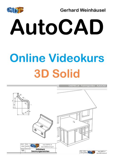 AutoCAD Online Videokurs: Anwender 3D Solid - Gerhard Weinhäusel