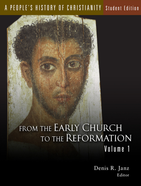 People's History of Christianity: From the Early Church to the Reformation, Student Edition -  Denis R. Janz