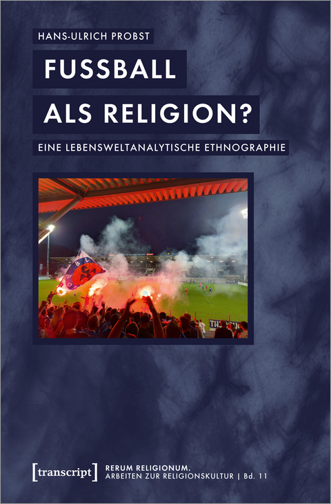 Fußball als Religion? - Hans-Ulrich Probst