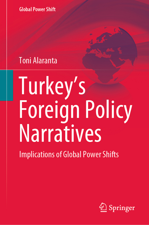 Turkey’s Foreign Policy Narratives - Toni Alaranta
