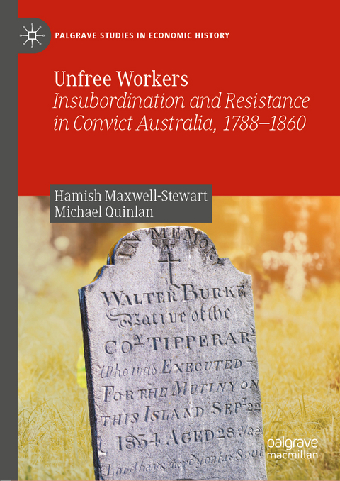 Unfree Workers - Hamish Maxwell-Stewart, Michael Quinlan
