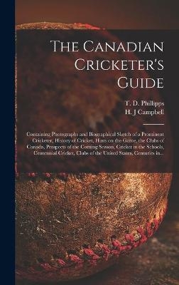 The Canadian Cricketer's Guide [microform] - 