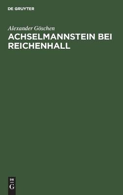 Achselmannstein bei Reichenhall - Alexander GÃ¶schen