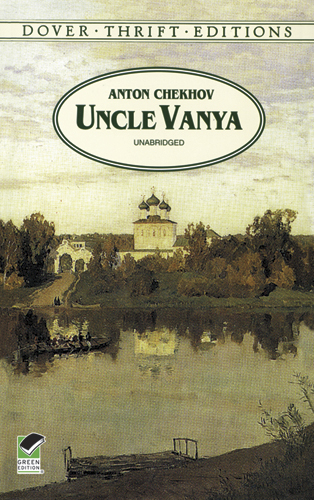 Uncle Vanya -  ANTON CHEKHOV