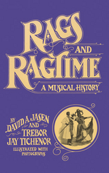 Rags and Ragtime -  David A. Jasen,  Trebor Jay Tichenor