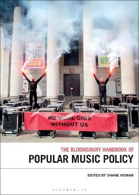 The Bloomsbury Handbook of Popular Music Policy - 