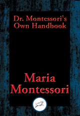 Dr. Montessori's Own Handbook -  Maria Montessori