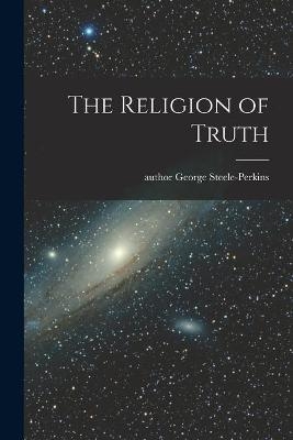 The Religion of Truth - 