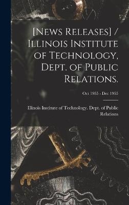 [News Releases] / Illinois Institute of Technology, Dept. of Public Relations.; Oct 1955 - Dec 1955 - 