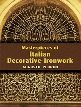 Masterpieces of Italian Decorative Ironwork -  Augusto Pedrini