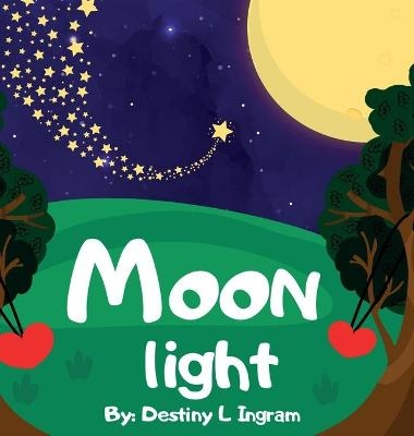 Moon Light - Destiny L Ingram