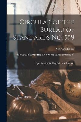 Circular of the Bureau of Standards No. 559 - 