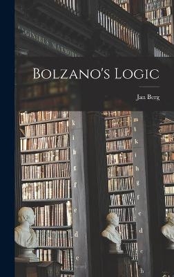 Bolzano's Logic - Jan 1928- Berg