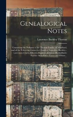 Genealogical Notes - Lawrence Buckley 1848-1914 Thomas