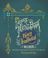 Ladies' Hand Book of Fancy and Ornamental Work -  Florence Hartley