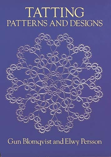 Tatting Patterns and Designs -  Gun Blomqvist,  Elwy Persson