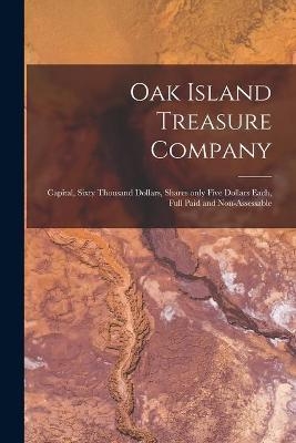 Oak Island Treasure Company [microform] -  Anonymous