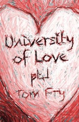 University of Love - Tom F Fry, Tom Fry