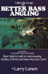 Follow the Forage for Better Bass Angling -  Larry Larsen