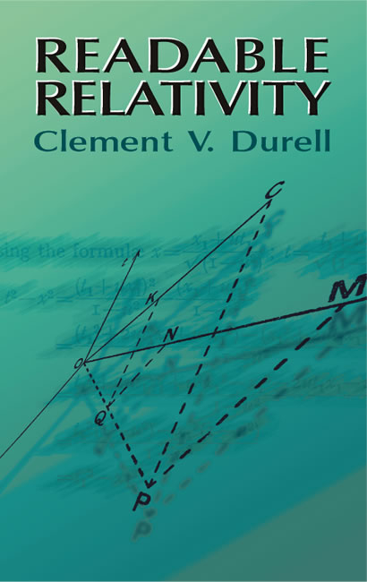 Readable Relativity -  Clement V. Durell