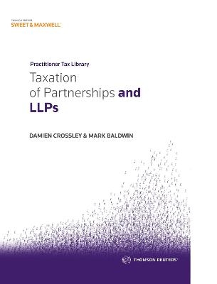 Taxation of Partnerships and LLPs - Damien Crossley, Mark Baldwin