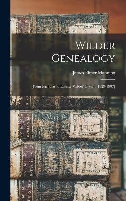 Wilder Genealogy - James Elmer 1909- Manning