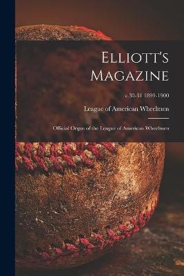 Elliott's Magazine [microform] - 