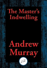 Master's Indwelling -  Andrew Murray